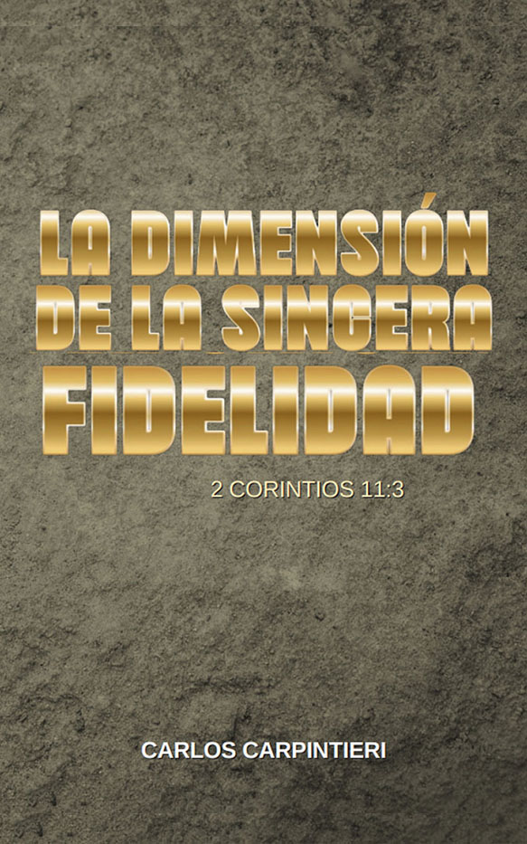 La dimensión de la sincera fidelidad
