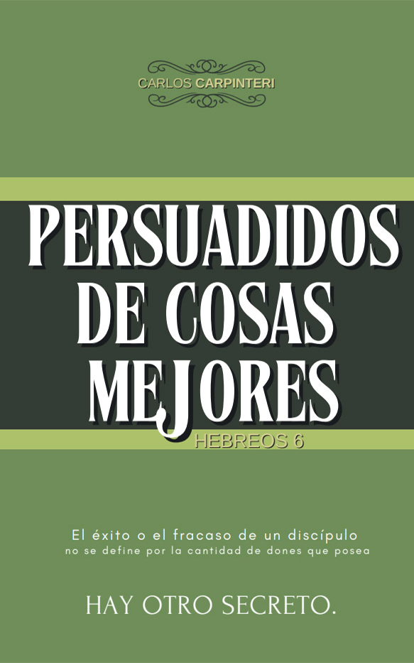Persuadidos de cosas mejores